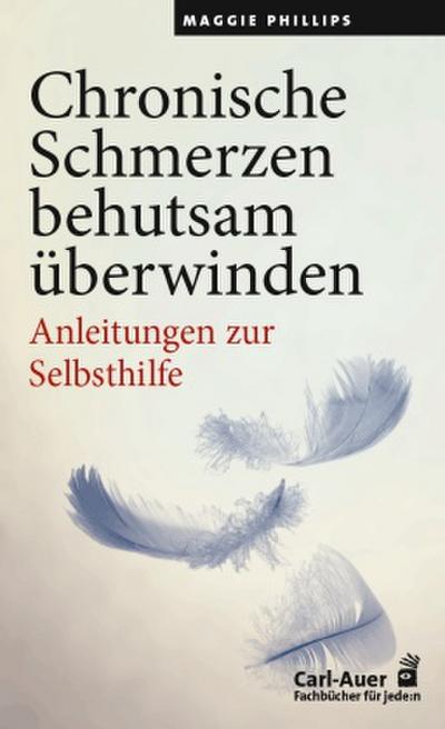 Chronische Schmerzen behutsam überwinden