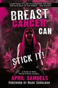 Breast Cancer Can Stick It!