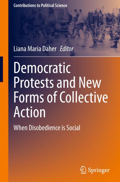 Democratic Protests and New Forms of Collective Action