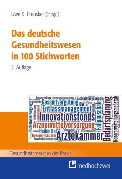 Das deutsche Gesundheitswesen in 100 Stichworten