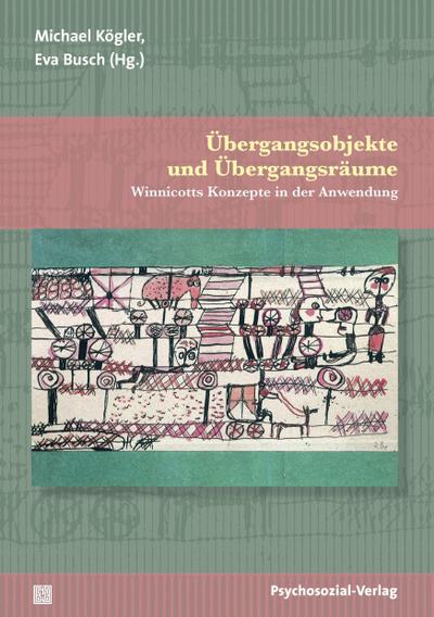 Übergangsobjekte und Übergangsräume