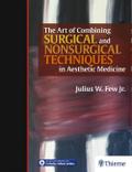 The Art of Combining Surgical and Nonsurgical Tech