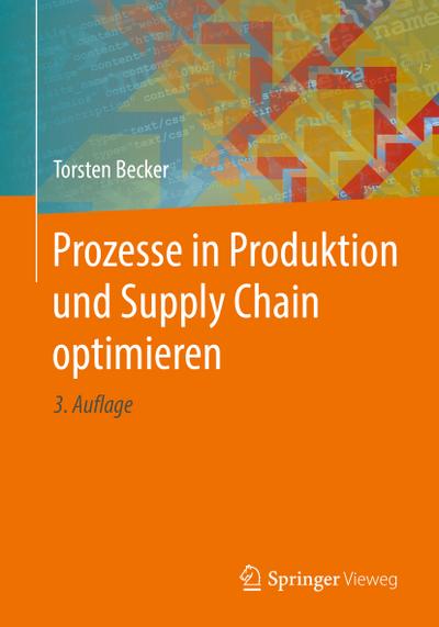 Prozesse in Produktion und Supply Chain optimieren