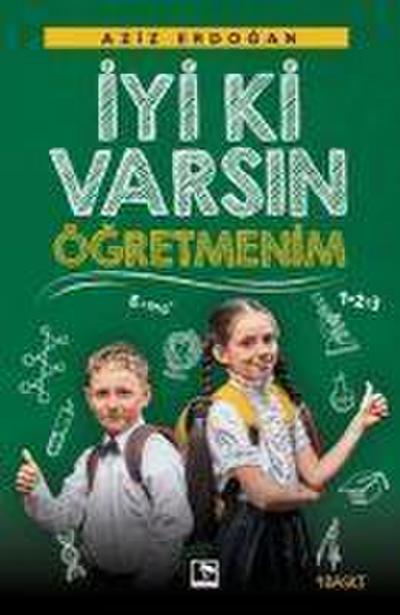 Iyiki Varsin Ögretmenim