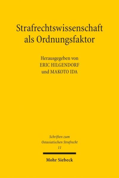 Strafrechtswissenschaft als Ordnungsfaktor