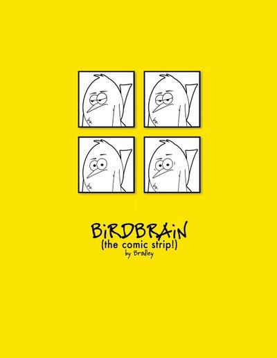 The Complete BiRDBRAiN (the comic strip!)