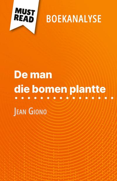 De man die bomen plantte van Jean Giono (Boekanalyse)