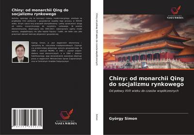 Chiny: od monarchii Qing do socjalizmu rynkowego