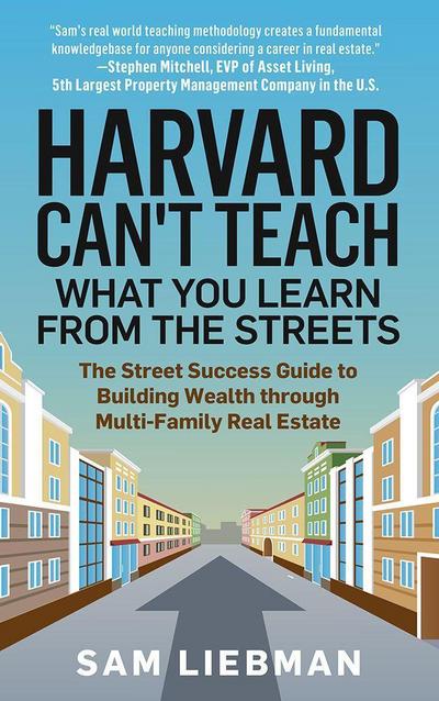 Harvard Can’t Teach What You Learn from the Streets