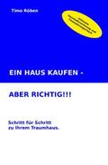 EIN HAUS KAUFEN - ABER RICHTIG!!!