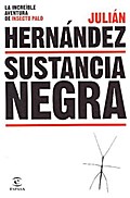 Sustancia negra (ESPASA NARRATIVA)