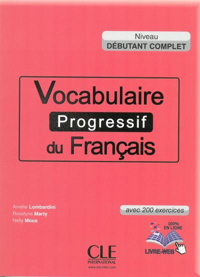 Vocabulaire progressif du français - Niveau débutant complet, m. Audio-CD + livre-web