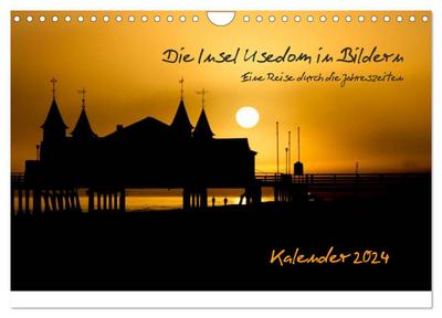 Die Insel Usedom in Bildern (Wandkalender 2024 DIN A4 quer), CALVENDO Monatskalender