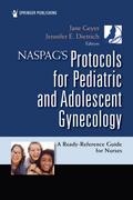 NASPAG’s Protocols for Pediatric and Adolescent Gynecology
