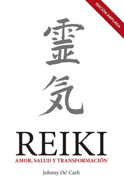 Reiki : amor, salud y transformación