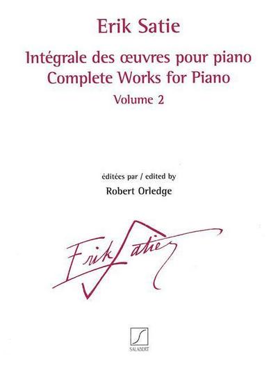 Satie, E: Complete Works for Piano - Volume 2
