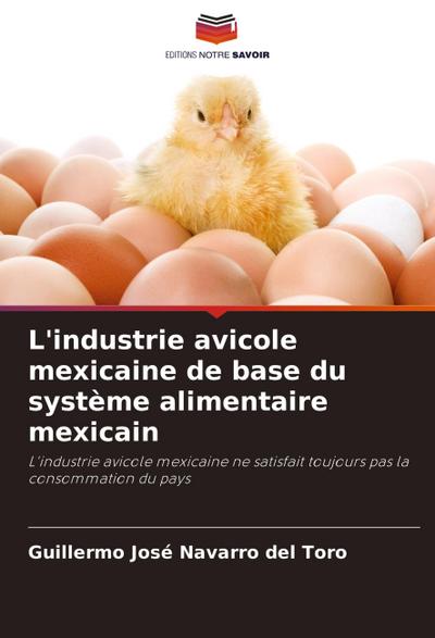 L’industrie avicole mexicaine de base du système alimentaire mexicain