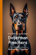 It’s Time to Learn about Doberman Pinschers