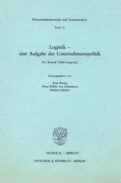 Logistik - eine Aufgabe der Unternehmenspolitik.