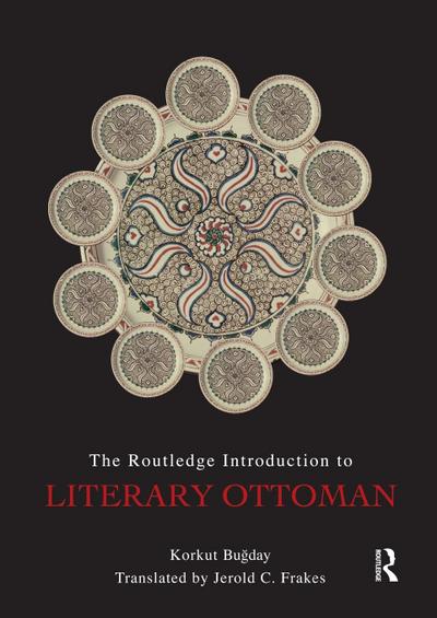 The Routledge Introduction to Literary Ottoman