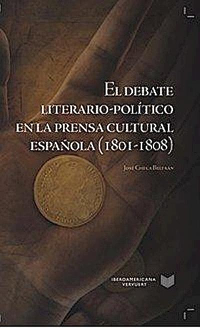 El debate literario-político en la prensa cultural española (1801-1808)