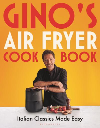 Gino’s Air Fryer Cookbook