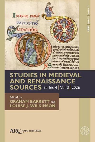 Studies in Medieval and Renaissance Sources, Series 4, Volume 2