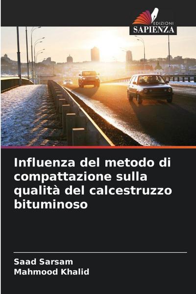 Influenza del metodo di compattazione sulla qualità del calcestruzzo bituminoso