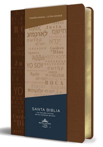 Biblia Rvr60 Letra Grande Tamaño Manual, Simil Piel Canela Con Nombres de Dios / Spanish Bible Rvr60 Handy Size Large Print Leather Soft Brown with Names of Go