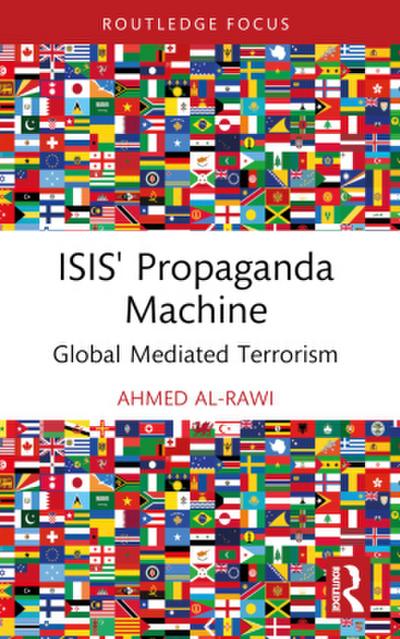 ISIS’ Propaganda Machine
