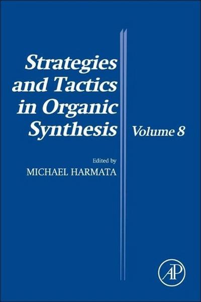 Strategies and Tactics in Organic Synthesis. Vol.8