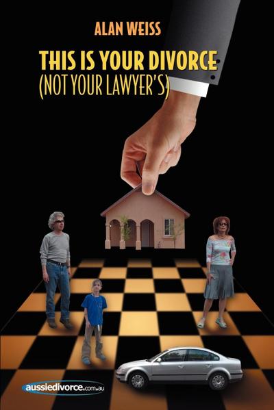 This Is Your Divorce (Not Your Lawyer’s)