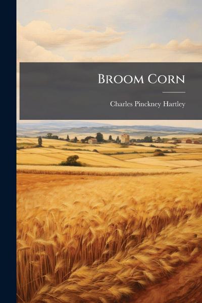 Broom Corn
