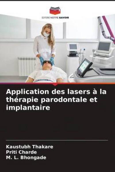 Application des lasers à la thérapie parodontale et implantaire