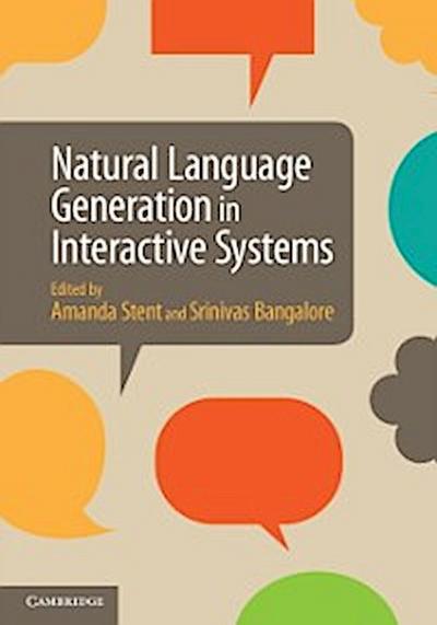 Natural Language Generation in Interactive Systems