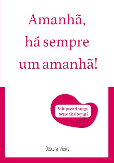 Amanhã, há sempre um amanhã!