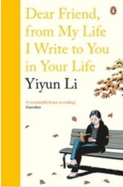 Dear Friend, From My Life I Write to You in Your Life