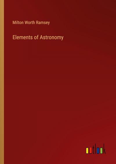 Elements of Astronomy