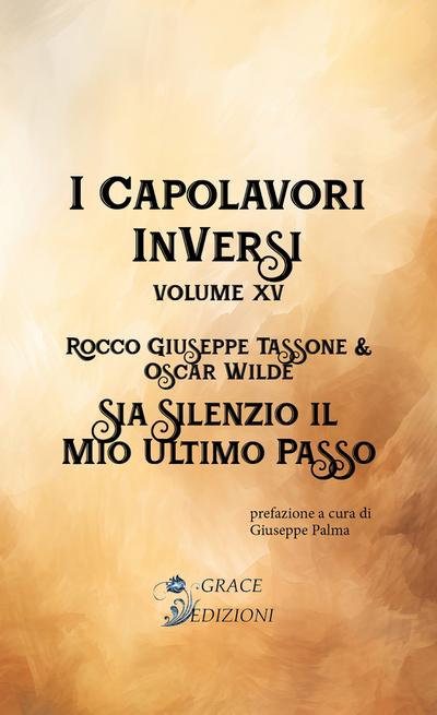 I Capolavori InVersi XV: Sia silenzio il mio ultimo passo