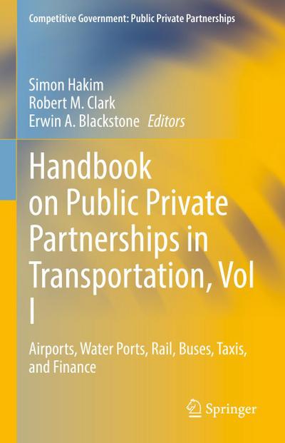 Handbook on Public Private Partnerships in Transportation, Vol I
