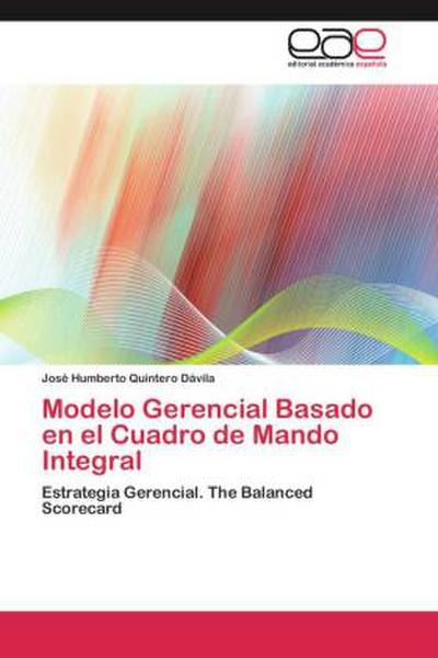 Modelo Gerencial Basado en el Cuadro de Mando Integral