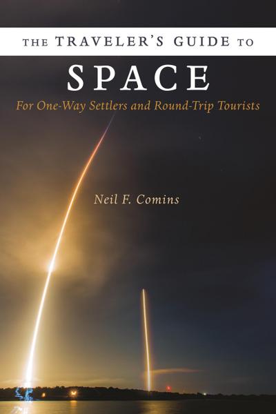 The Traveler’s Guide to Space