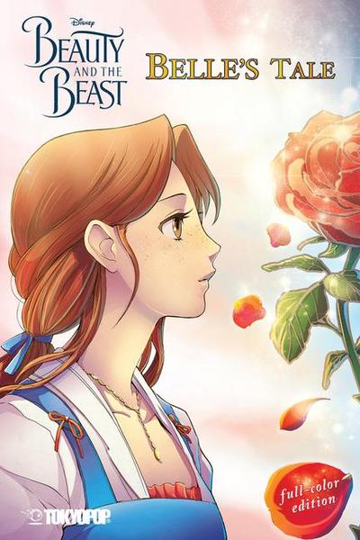 Disney Manga: Beauty and the Beast - Belle’s Tale (Full-Color Edition)