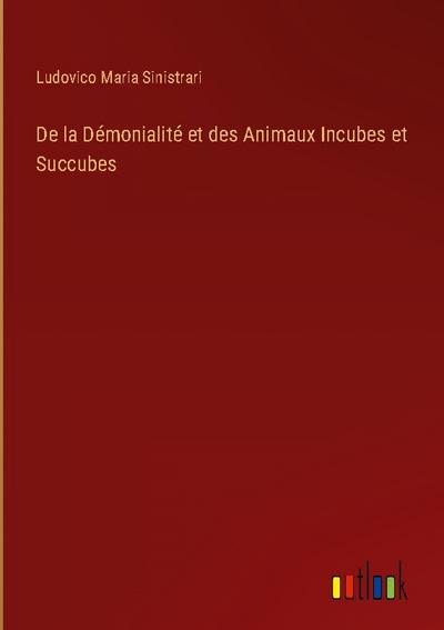 De la Démonialité et des Animaux Incubes et Succubes