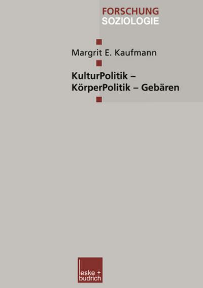 KulturPolitik - KörperPolitik - Gebären