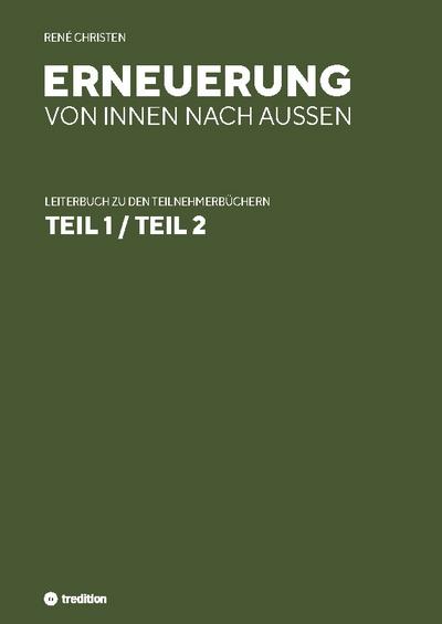 Erneuerung von innen nach außen, Leiterheft