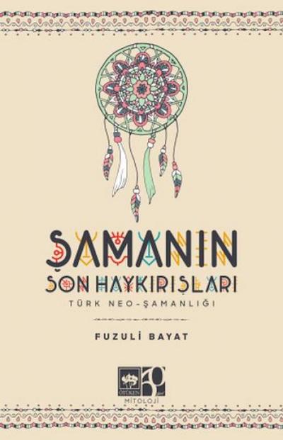 Samanin Son Haykirislari Türk Neo - Samanligi