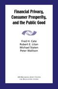 Financial Privacy, Consumer Prosperity, and the Public Good