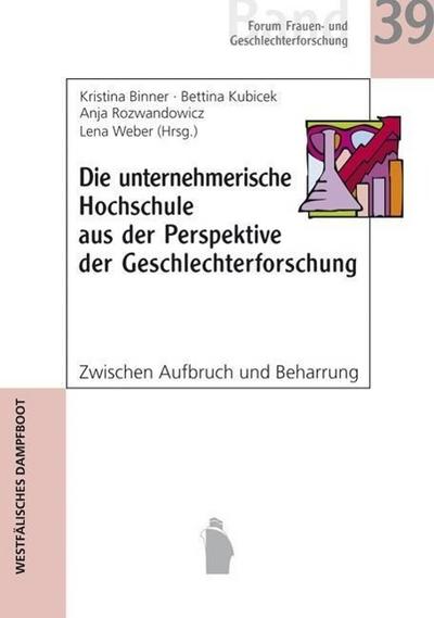 Die unternehmerische Hochschule aus der Perspektive der Geschlechterforschung