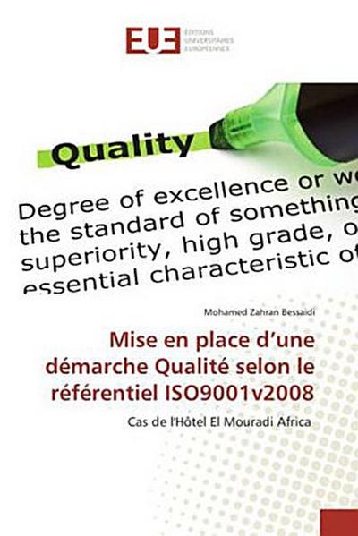 Mise en place d’une démarche Qualité selon le référentiel ISO9001v2008